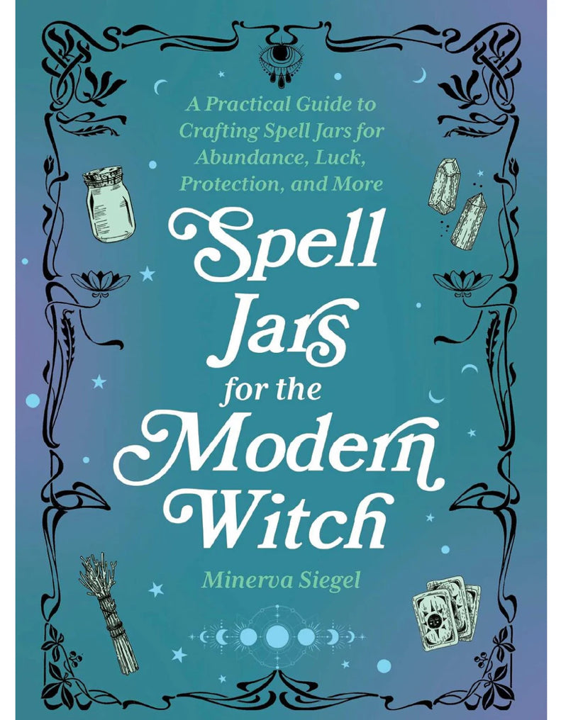 Spell Jars for the Modern Witch